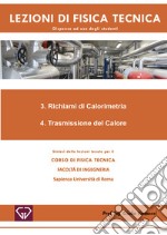 Lezioni di fisica tecnica. Richiami di calorimetria. Trasmissione del calore libro