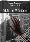 I delitti di Villa Salus libro