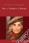 Rina. Il sorriso e il dolore. Nuova ediz. libro