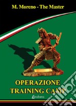 Operazione Training Camp libro