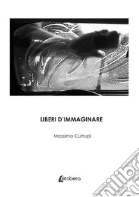 Liberi d'immaginare