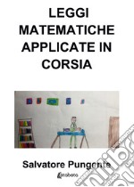 Leggi matematiche applicate in corsia libro