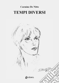 Tempi Diversi. Nuova ediz. libro
