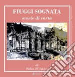 Fiuggi sognata. Storie di carta