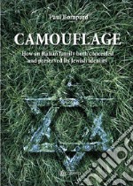 Camouflage. How an Italian family both concealed and preserved its Jewish identity libro