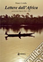 Lettere dall'Africa. Vol. 1: Nigeria 2003-2007