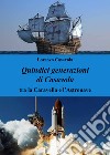 Quindici generazioni di Casavola. Tra la caravella e l'astronave libro