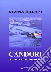 Candori. Scritti sull'inverno libro