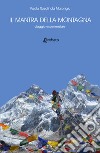 Il mantra della montagna. Viaggio esperienziale libro