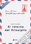 El retorno del Principito libro di Cavalieri Josè