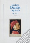 Lectura Dantis Lupiensis (2016). Vol. 5 libro di Marucci V. (cur.) Puccetti V. L. (cur.)