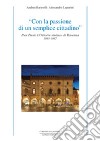 Pier Paolo D'Attorre, sindaco. Discorsi pubblici (1993-1997) libro di Orlandini L. (cur.)