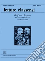 Letture classensi. Vol. 47: Per il testo e la chiosa del poema dantesco libro