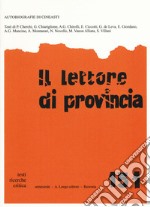 Il lettore di provincia. Vol. 151 libro