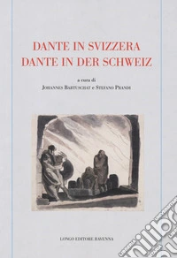 Dante in Svizzera-Dante in der schweiz