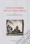 Dante in Svizzera-Dante in der schweiz libro