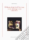 Il Monte di Pietà di Ravenna in età contemporanea (1815-1965) libro