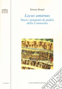 Locus amoenus. Nuovi strumenti di analisi della Commedia
