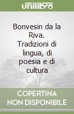 Bonvesin da la Riva. Tradizioni di lingua, di poesia e di cultura