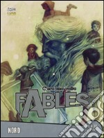 C'era una volta. Fables. Vol. 32: Nord libro