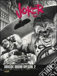 Joker. Suicide squad special. Vol. 2