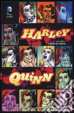 Fuori di testa. Harley Quinn. Vol. 1 libro