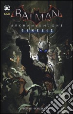 Batman Arkham Knight Genesis libro