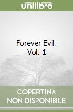 Forever Evil. Vol. 1 libro