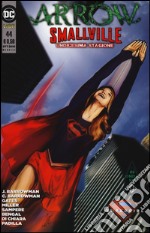 Arrow Smallville. Vol. 44 libro