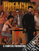 Preacher. Vol. 1: Il tempo del predicatore libro