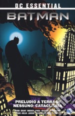 Preludio a terra di nessuno. Batman. Vol. 1: Cataclisma libro