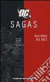 Guerra di Dei. DC Sagas. Vol. 5 libro