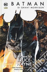 Il ritorno di Bruce Wayne. Batman. Vol. 8 libro