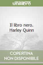 Il libro nero. Harley Quinn libro