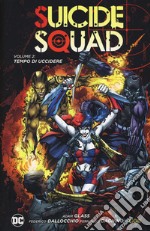 Tempo di uccidere. Suicide Squad. Vol. 2