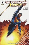 Superman. Action comics  . Vol. 5: Le verità nascoste libro