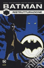 Ristrutturazione. Batman. Vol. 2 libro