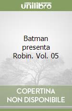 Batman presenta Robin. Vol. 05 libro