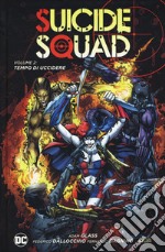 Tempo di uccidere. Suicide Squad. Vol. 2