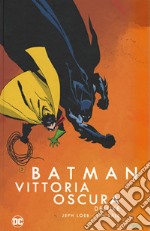 Vittoria oscura. Batman