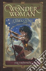 L'amazzone. Wonder Woman libro