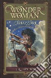 L'amazzone. Wonder Woman libro