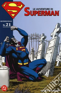 Le avventure di Superman. Vol. 21