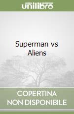 Superman vs Aliens libro