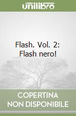 Flash. Vol. 2: Flash nero! libro