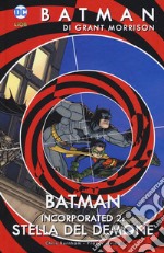 Batman. Vol. 10: Batman incorporated 2. Storia del demone libro