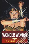 Wonder Woman. Le grandi storie libro