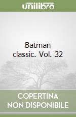 Batman classic. Vol. 32 libro