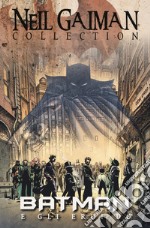 Batman e gli eroi DC. Neil Gaiman collection libro