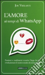 L'amore ai tempi di whatsapp